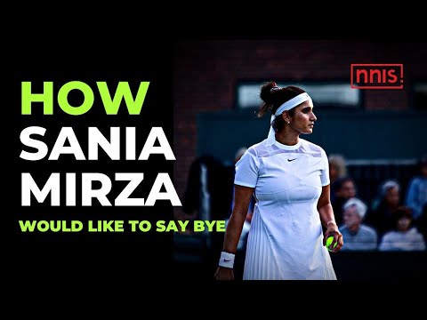 How Sania Mirza Would Like to Say Bye