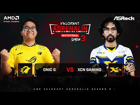 ONIC G VS XCN GAMING | AMD VALORANT ADRENALIN INVITATIONAL SEASON 3 | GRAND FINAL