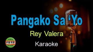 Pangako Sa &#39;Yo - Rey Valera - HQ Karaoke