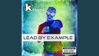 Lead by Example Music Video