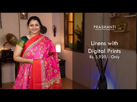 Pure Linen Sarees with Digital Prints by Prashanti | Rs. 3920/- only | 26 May 2022