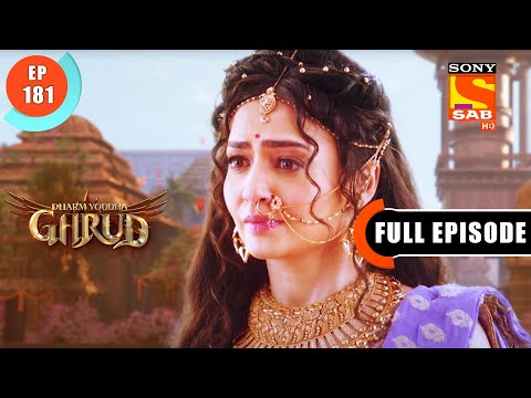 Sati Ka Apmaan- Dharma Yoddha Garud - Full Episode - 181 - 10 Oct 2022
