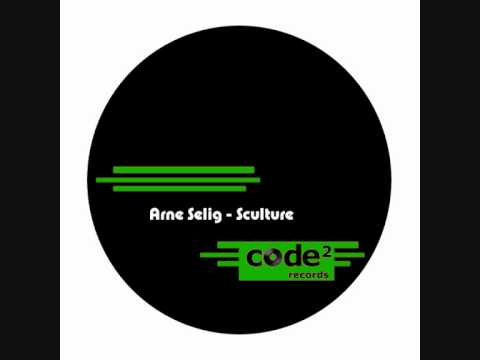 Arne Selig - Sculture - Audiofetish Remix