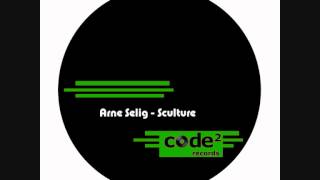 Arne Selig - Sculture - Audiofetish Remix