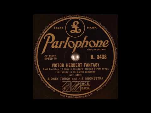 Sidney Torch & his orchestra - Victor Herbert Fantasy, Parts 1 & 2 (1927)