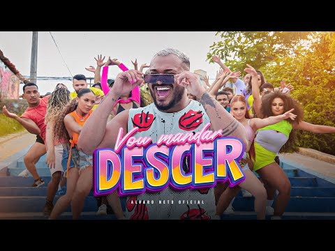 Vou Mandar Descer - Alvaro Neto - Clipe Oficial