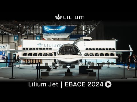 Lilium Jet | EBACE 2024