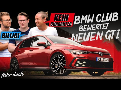 ALLES SCHLECHT? BMW FAN-CLUB REAGIERT auf GOLF 8 GTI | Fahr doch