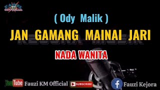 Download lagu JAN GAMANG MAINAI JARI - Ody Malik [Karaoke/Lirik] NADA WANITA mp3
