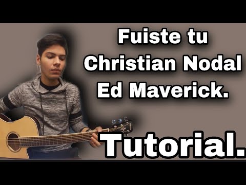 Fuiste Tú - Christian Nodal