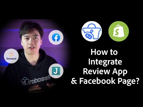 Lesson 3 - How To Integrate Review App & Facebook Page With Robosell?