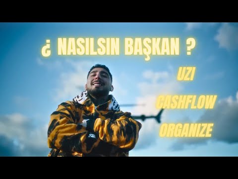 UZI x CASHFLOW x ORGANIZE - NASILSIN BAŞKAN ?