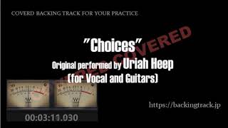 Coverd Backing "Choices" - Uriah Heep