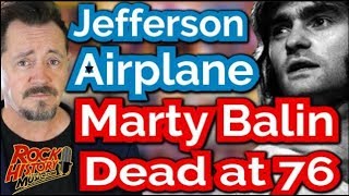 Jefferson Airplane Co-Founder Marty Balin Dead at 76 - Our Tribute