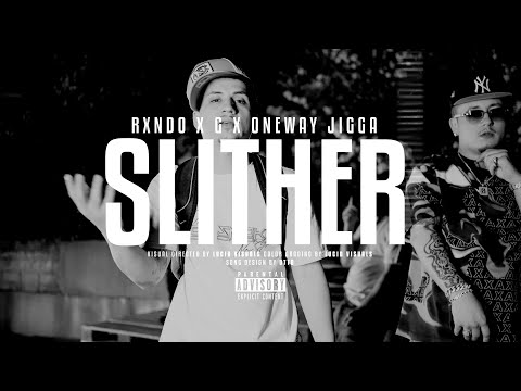OneWay Jigga x Rxndo Bxndz - Slither (FT. G) Official music video ( RIP JIGG )