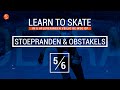 #5 Learn to Skate - Hoe ga je om met stoepranden en obstakels tijdens het skaten?