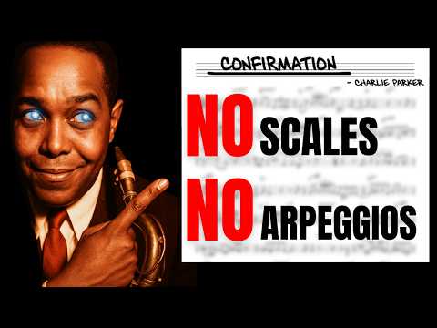 You’ll hate this... Stop practicing scales to sound like Charlie Parker