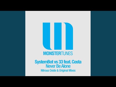 Never Be Alone (Nitrous Oxide Remix)