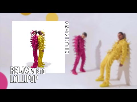 RELAX ale to LOLLIPOP