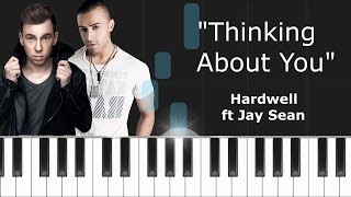 Hardwell &quot;Thinking About You&quot; ft Jay Sean Piano Tutorial - Chords - How To Play - Cover