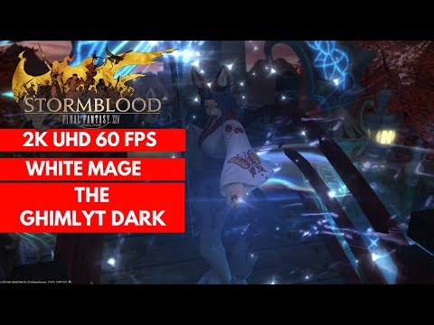 FFXIV STORMBLOOD: The Ghimlyt Dark WHITE MAGE GAMEPLAY 166 [2K/60FPS]