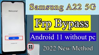 Samsung A22 5G,A23,A33 Frp Bypass Without PC Android 11 | Galaxy A22 Google Account unlock JUN 2022