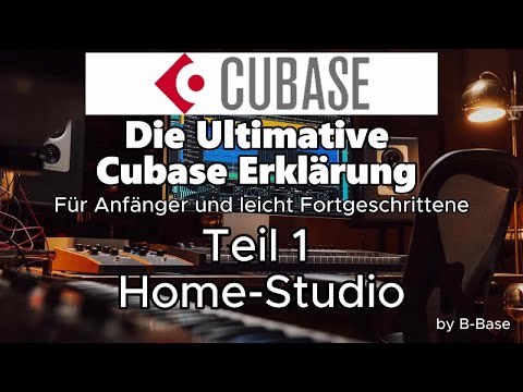 Cubase Erklärung - Video 1 (HomeStudio - was du wirklich benötigst)