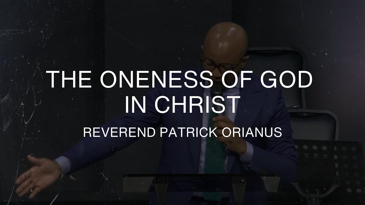 The Oneness of God in Christ