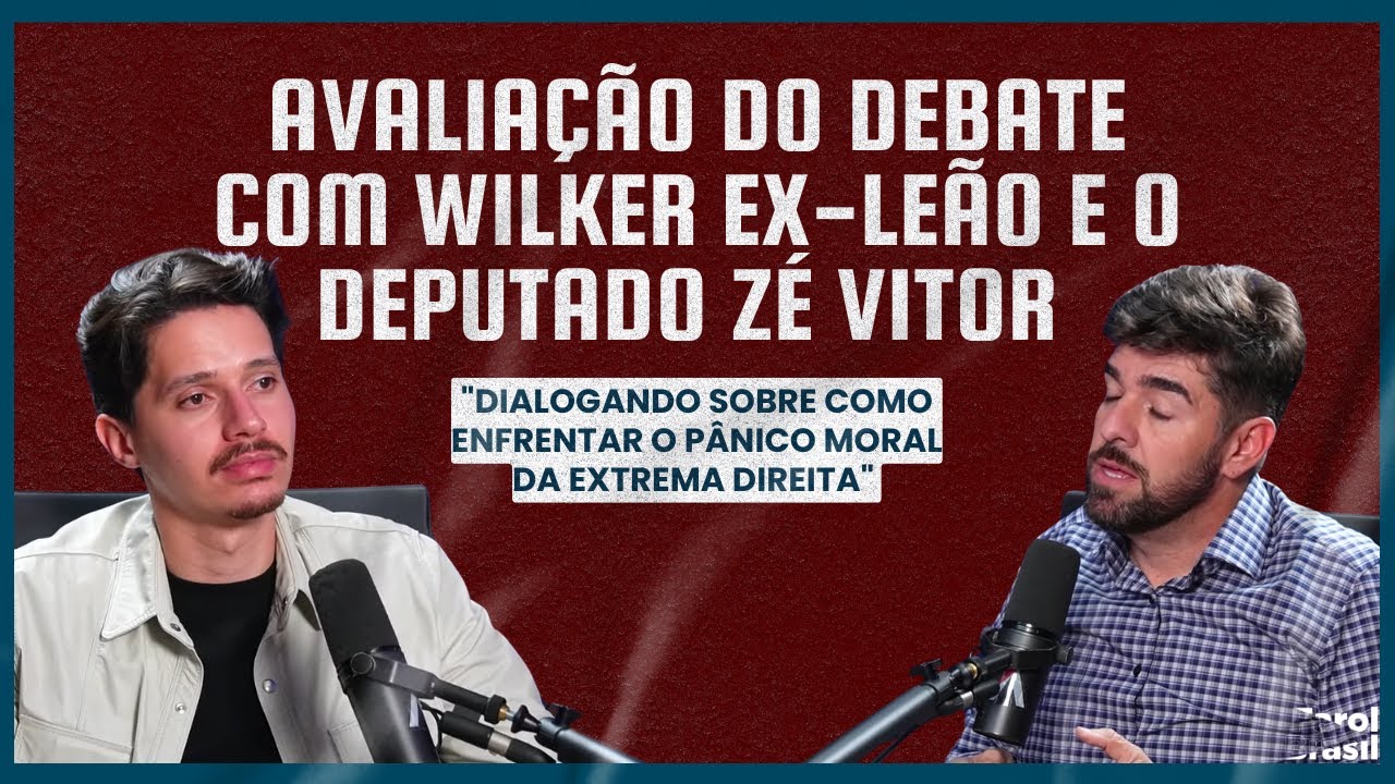 Avaliação do debate com Wilker ex-Leão e o deputado Zé Vitor