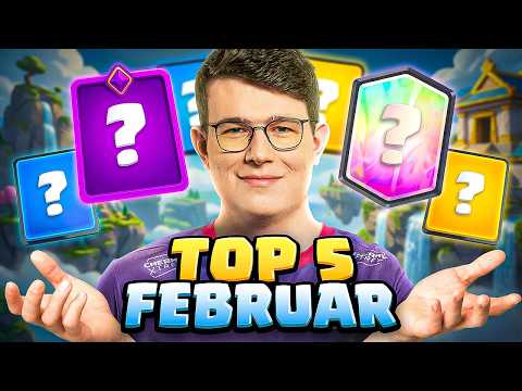 😱🥇TOP 5 BESTE DECKS im FEBRUAR! | Empfehlungen für JEDEN! | Clash Royale Deutsch