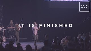 It Is Finished // GATEWAY // Monuments (Live Performance)