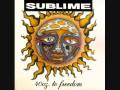 Sublime   Were Only Gonna Die From Our Own Arrogance
