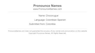 How to pronounce Chocorugue