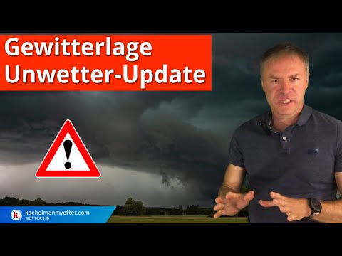 Update Gewitterlage - Heute örtlich schwere Gewitter möglich, einzelne Unwetter nicht ausgeschlossen