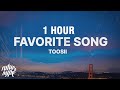 1 HOUR Toosii Favorite Song Lyrics