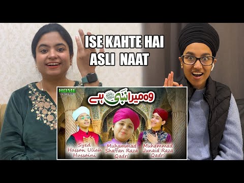 Indian Reacts To Woh Mera Nabi Hai | Syed Hassan Ullah Hussain