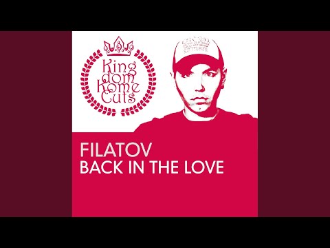 Back in the Love (Dmitry Filatov Mix)