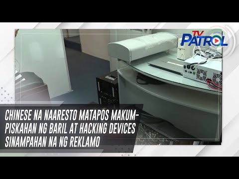 Chinese na naaresto matapos makumpiskahan ng baril at hacking devices sinampahan na ng reklamo