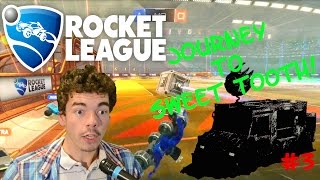 Rocket League! || Journey to Sweet Tooth! #3