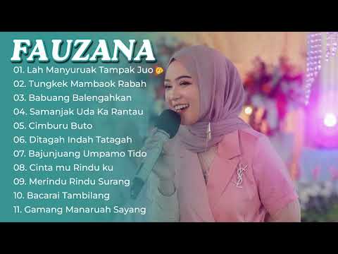 FAUZANA - LAH MANYURUAK TAMPAK JUO FULL ALBUM TERBARU TERPOPULER 2023 LAGU MINANG