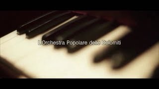 L'Orchestra Popolare delle Dolomiti è ...