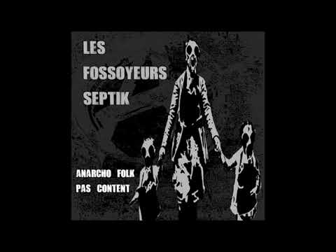 Les Fossoyeurs Septik ‎– Anarcho Folk Pas Content