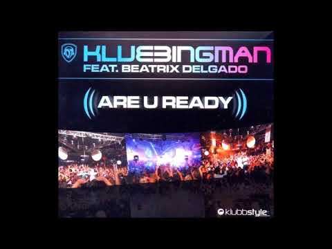 DJ Klubbingman feat  Beatrix Delgado - Are You Ready (DJ THT vs Ced Tecknoboy Club Mix)