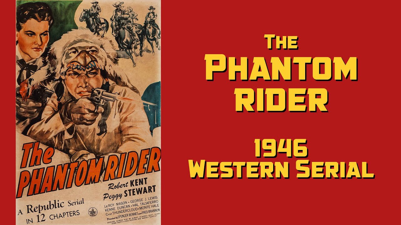 The Phantom Rider 1946 Western Serial