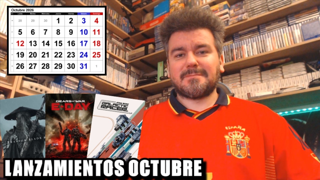 LANZAMIENTOS DEL MES - Octubre de 2026 ✅ GEARS OF WAR, FINAL FANTASY RESONANCE, PHANTOM BLADE ZERO