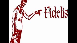Fidelis - Show Us Your Face