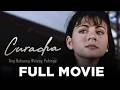 CURACHA ANG BABAENG WALANG PAHINGA Rosanna Roces Jaclyn Jose Ara Mina Full Movie