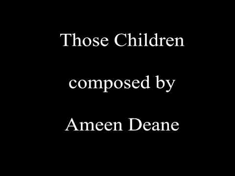 Those Children- Mariazelle( Words & Music- Ameen Deane)