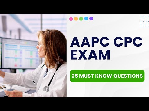 AAPC CPC Exam 2026 - Practice Test & Study Guide (25 Must Know Questions)