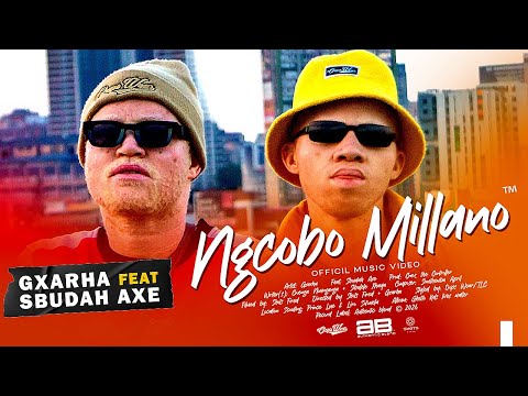 Gxarha - Ngcobo Millano (feat. Sbudah Axe) OFFICIAL MUSIC VIDEO